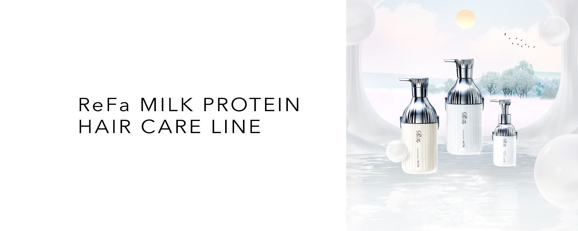 ReFa MILK PROTEIN HAIR CARE LINE